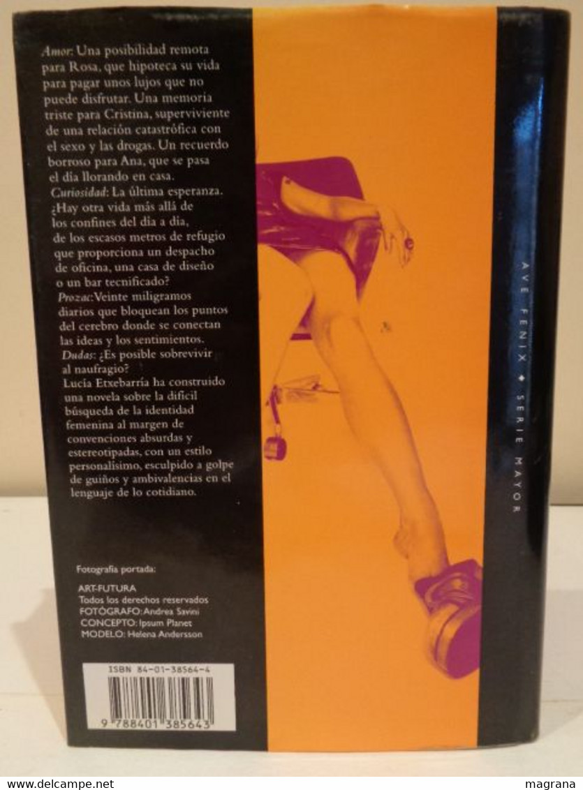 Amor, Curiosidad, Prozac Y Dudas. Lucía Etxebarría. Plaza & Janes. 2001. 271 Pp. - Autres & Non Classés