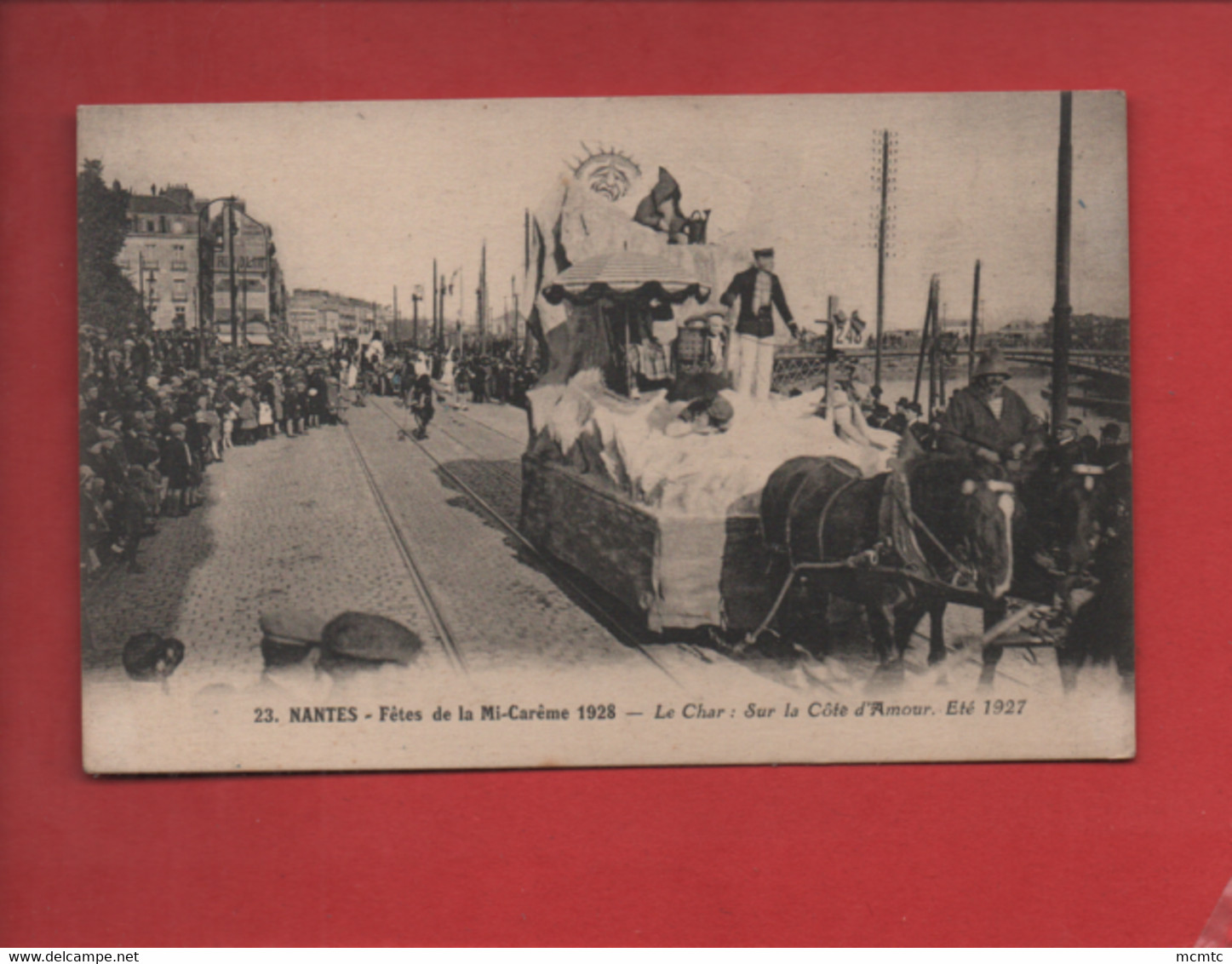 CPA - Nantes - Fêtes De La Mi-Carême 1928 - Le Char Sur La Côte D'Amour - Eté 1927 - Nantes