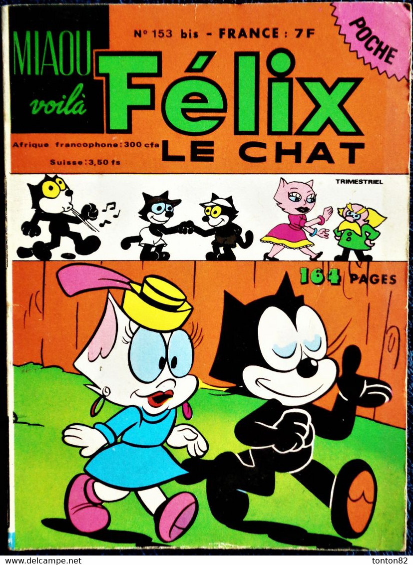 FÉLIX Le Chat Poche - N° 153 - ( Mars 1982 ) . - Félix De Kat