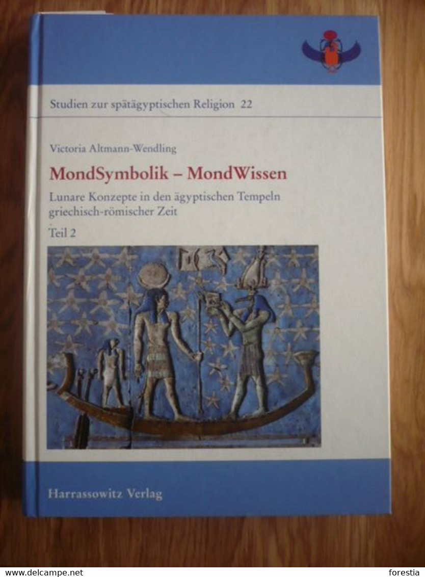 MondSymbolik - MondWissen: Lunare Konzepte In Den ägyptischen Tempeln Griechisch-römischer Zeit - Arqueología