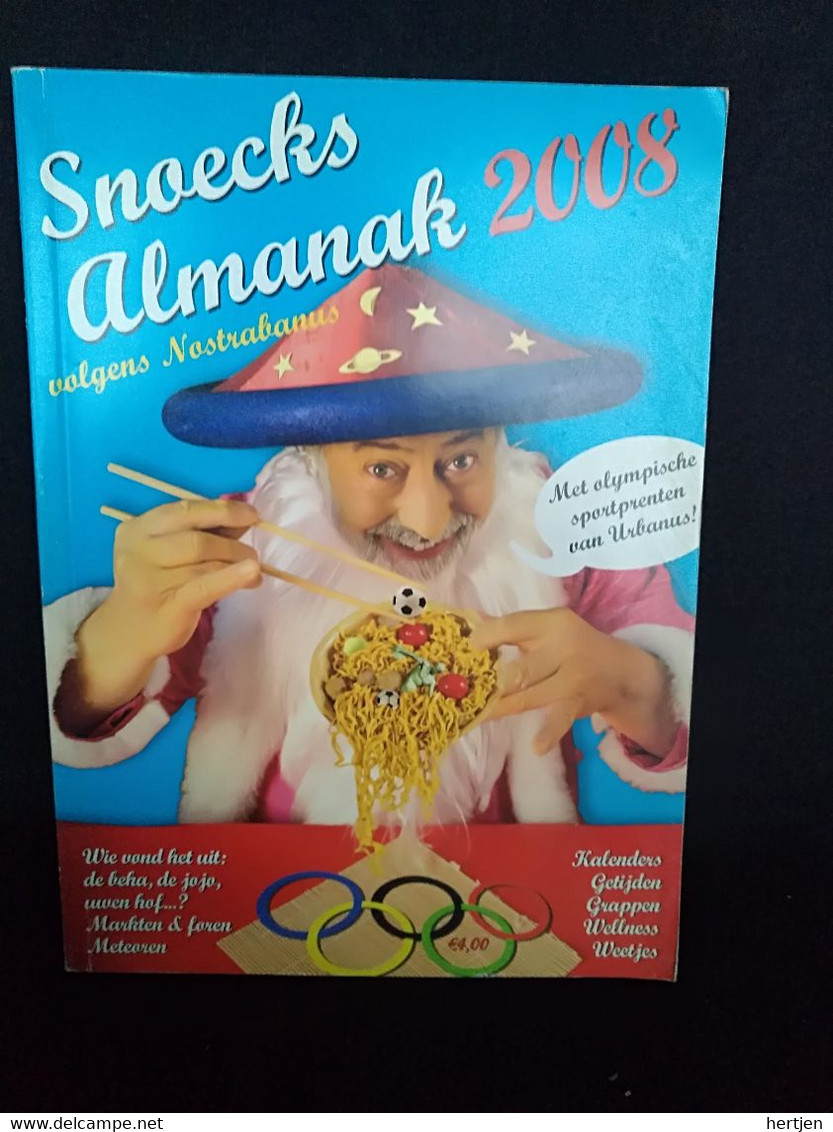 Snoecks Almanak 2008, Volgens Nostradamus, Met Olympische Spotprenten Van Urbanus - Pratique