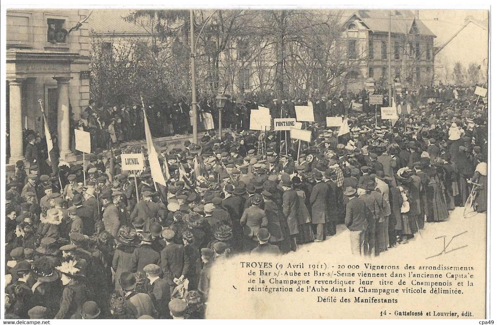 10 TROYES 9 AVRIL 1911 20.000 VIGNERONS DES ARRONDISSEMENT DE BAR S/ AUBE ET BAR S/ SEINNE VIENNENT DANS L' ANCIENNE CAP - Troyes