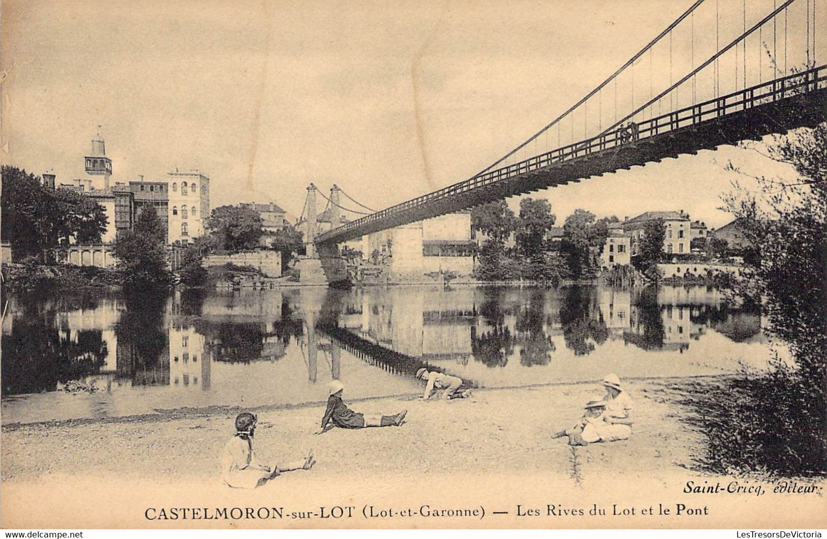 CPA Animée - CASTELMORON SUR LOT - Les Rives Du Lot Et Le Pont - St-Cricq Editeur - Enfant - Reflet - - Castelmoron