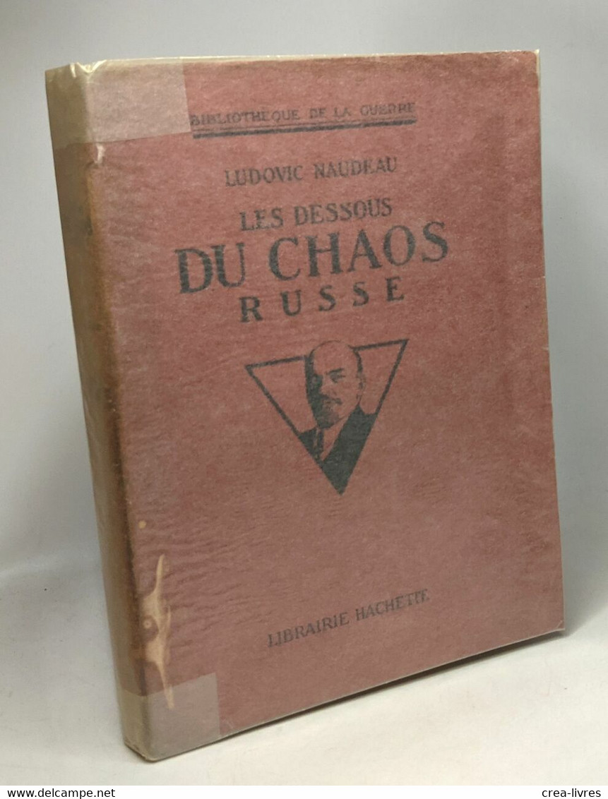 Les Dessous Du Chaos Russe - Bibliothèque De La Guerre - Politique