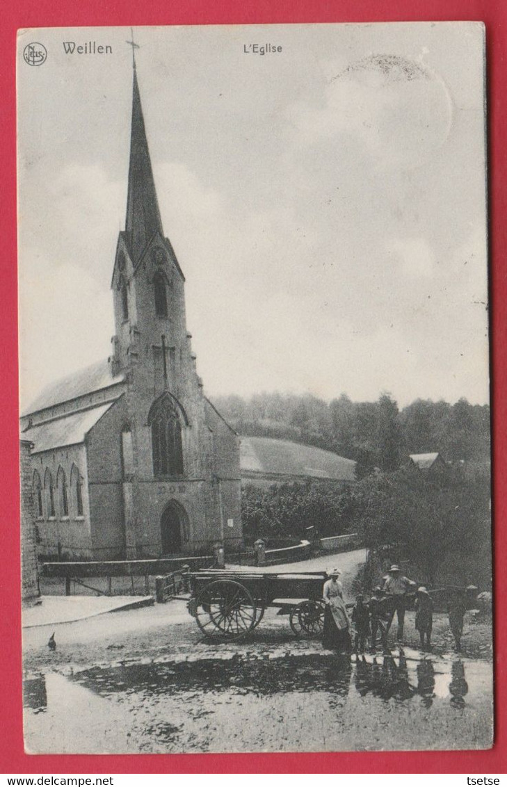 Weillen - L'Eglise ... Attelage / Nels , Bruxelles - 191? ( Voir Verso ) - Onhaye