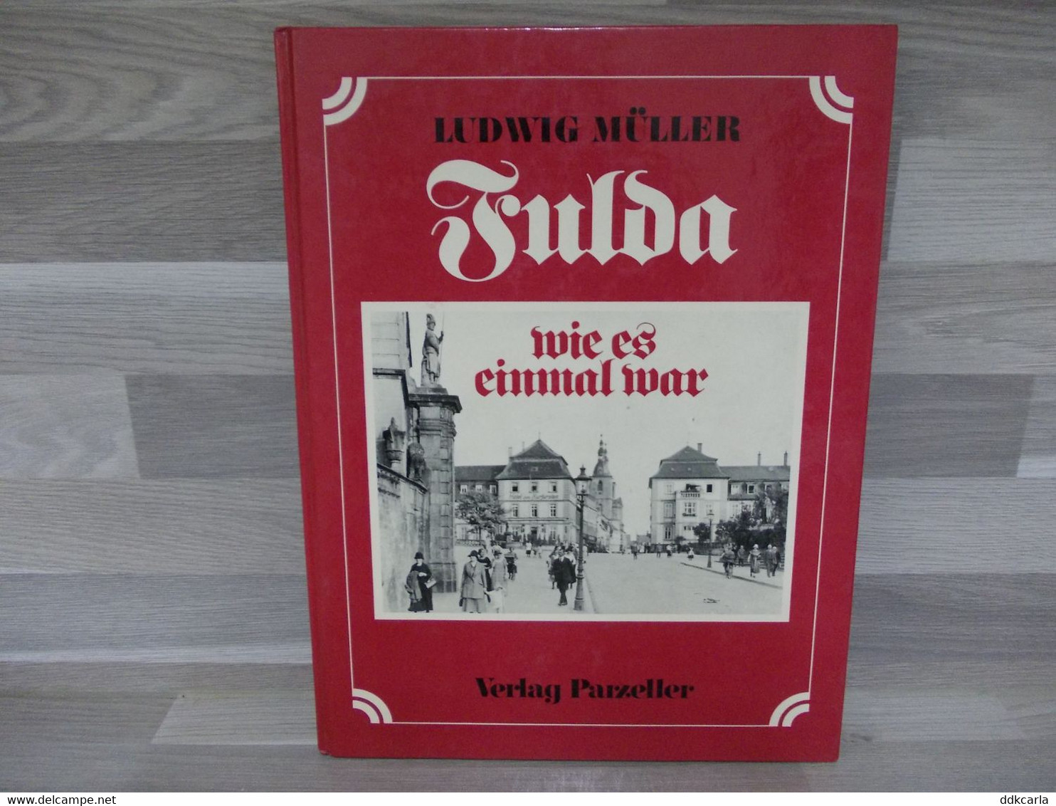 Buch - Fulda - Wie Es Einmal War - In Der Deutsche Sprache - Unclassified