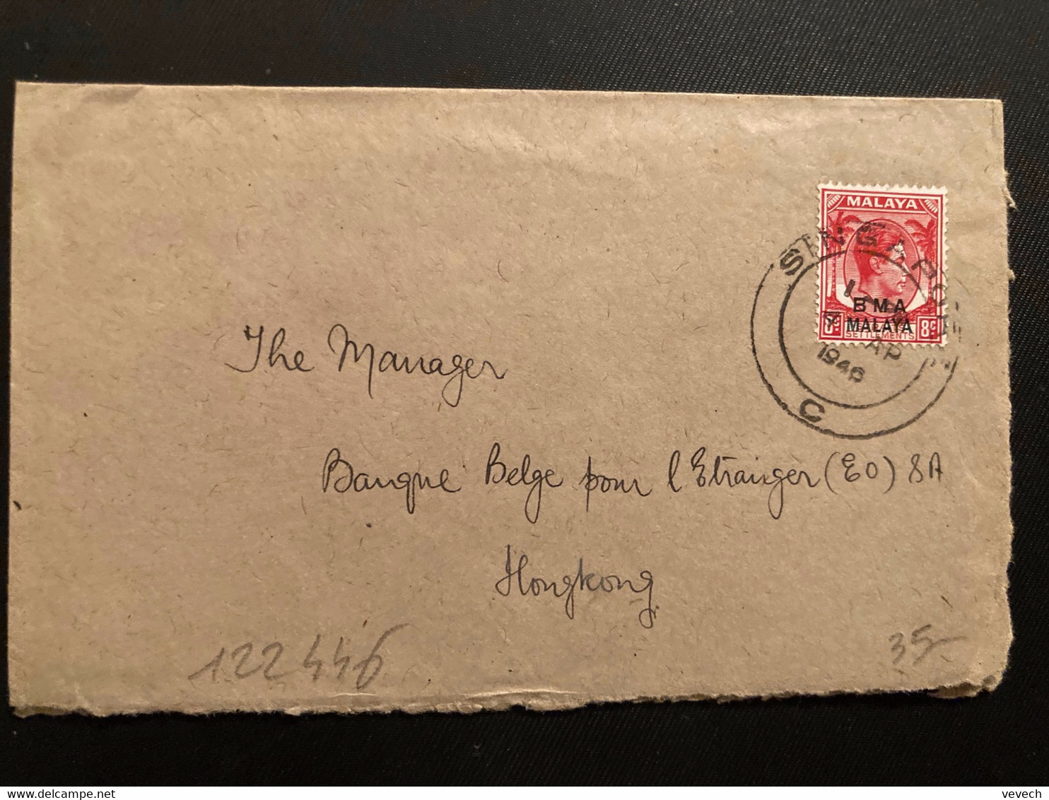 LETTRE Pour HONG KONG TP 8c Surchargé. BMA MALAYA OBL.4 AP 1946 SINGAPORE + THE EASTERN BANK LTD - Malaya (British Military Administration)