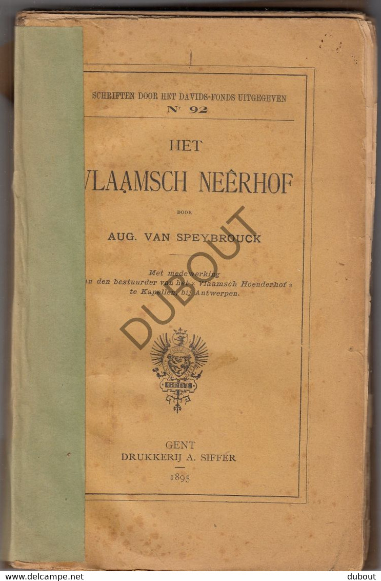 Het Vlaamsch Neerhof - Boerderij - A. Van Speybrouck - 1895 - Met Talrijke Illustraties In De Tekst   (V1441) - Antiguos