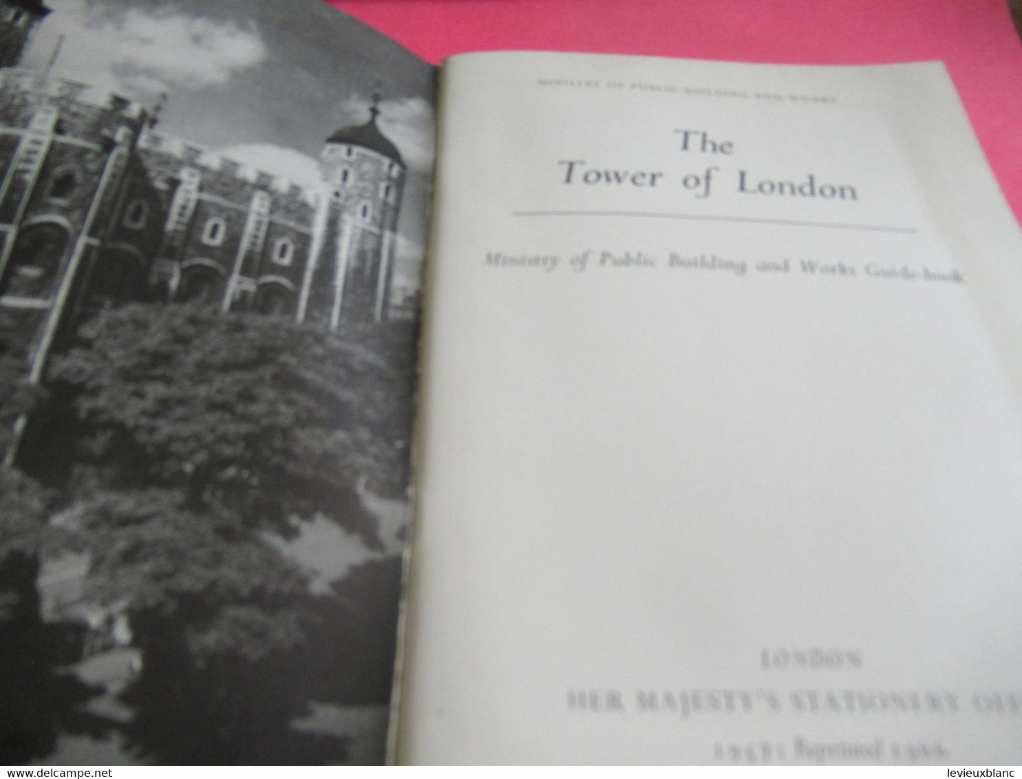 The TOWER OF LONDON/Ministry Of Public Building And Works /Guide Book/1966            PGC431 - Schöne Künste