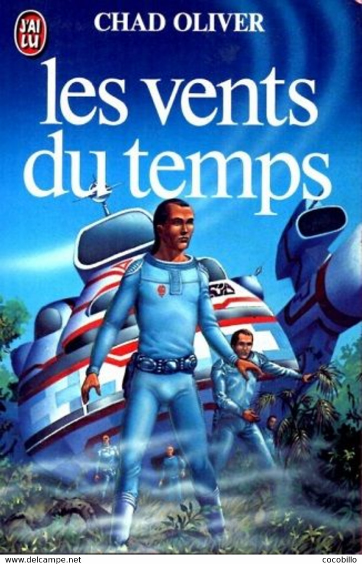 Les Vents Du Temps De Chad Oliver - Ed J' Ai Lu SF N° 1116 - 1980 - J'ai Lu