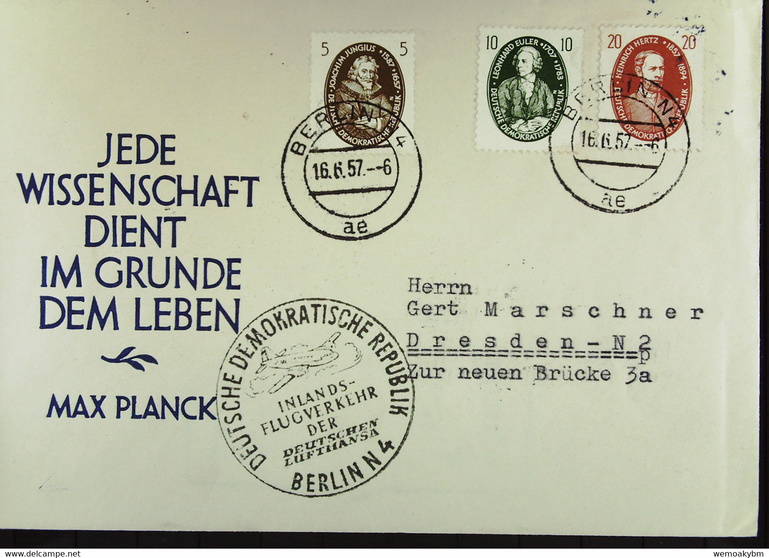 DDR: Luftpost-Brief "Inlandsluftverkehr BERLIN-DRESDEN Erstflug 16.6.1957" Mit Satz Naturwissenschaftler Knr: 574/6 - Airmail