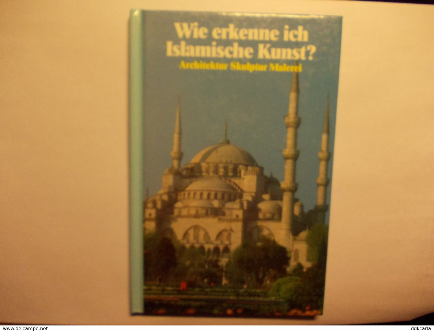 3 X Buch - Wie Erkenne Ich Islamische / Ägyptische / Mesopotamische Kunst ? - Architectuur, Skulptur Und Malerei - Arte