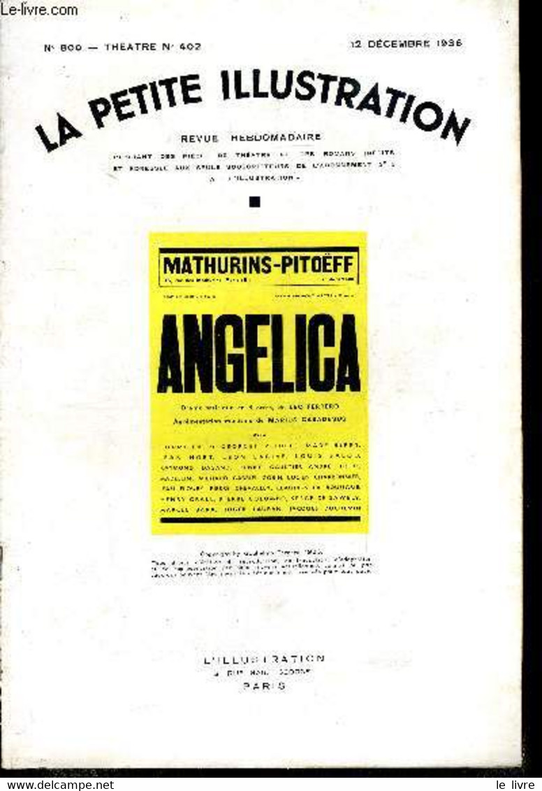 La Petite Illustration - Nouvelle Série N° 800 - Théatre N° 402 - Angelica, Drame Satirique En Trois Actes Par Leo Ferre - L'Illustration