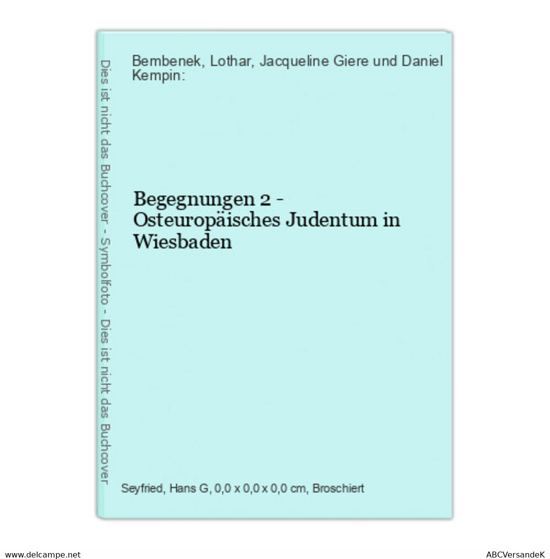 Begegnungen 2 - Osteuropäisches Judentum In Wiesbaden - Hesse