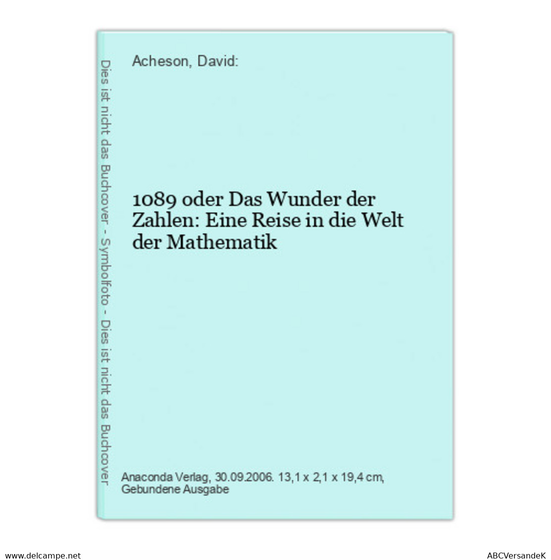 1089 Oder Das Wunder Der Zahlen: Eine Reise In Die Welt Der Mathematik - Hesse