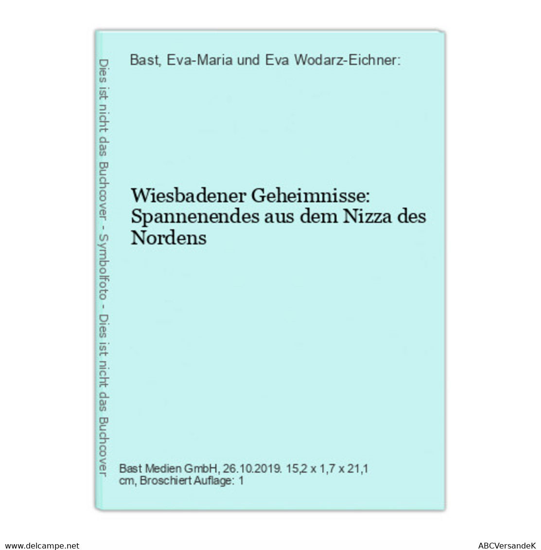 Wiesbadener Geheimnisse: Spannenendes Aus Dem Nizza Des Nordens - Hesse