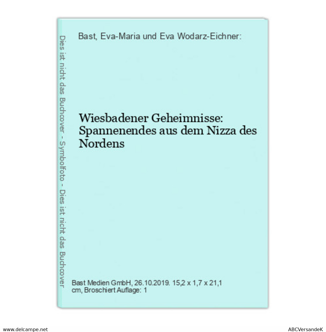 Wiesbadener Geheimnisse: Spannenendes Aus Dem Nizza Des Nordens - Hessen