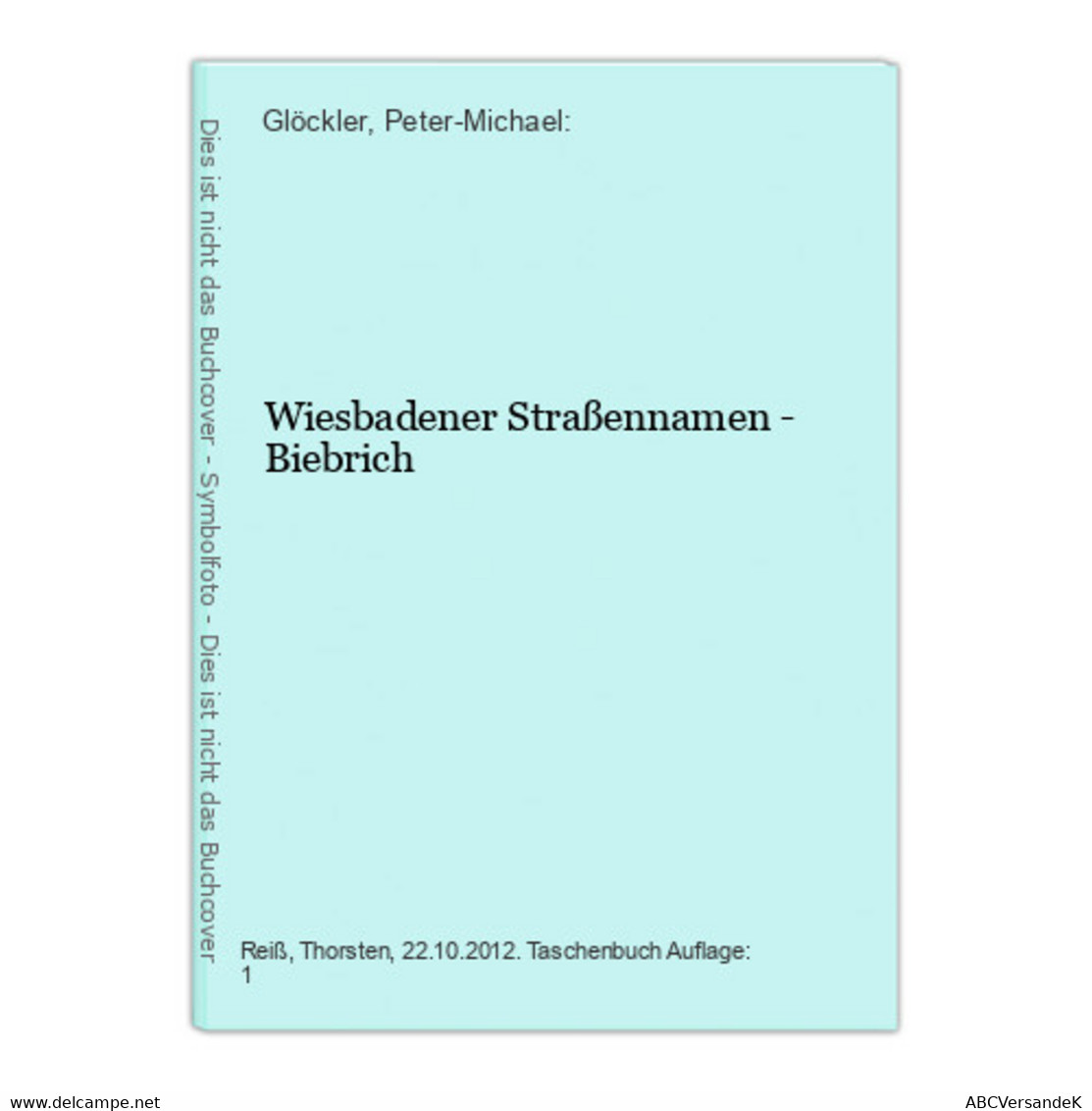 Wiesbadener Straßennamen - Biebrich - Hesse