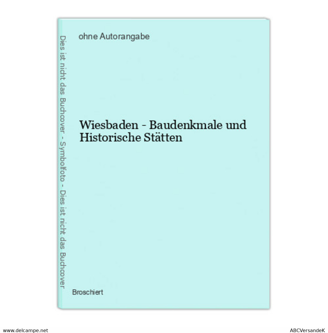 Wiesbaden - Baudenkmale Und Historische Stätten - Hessen