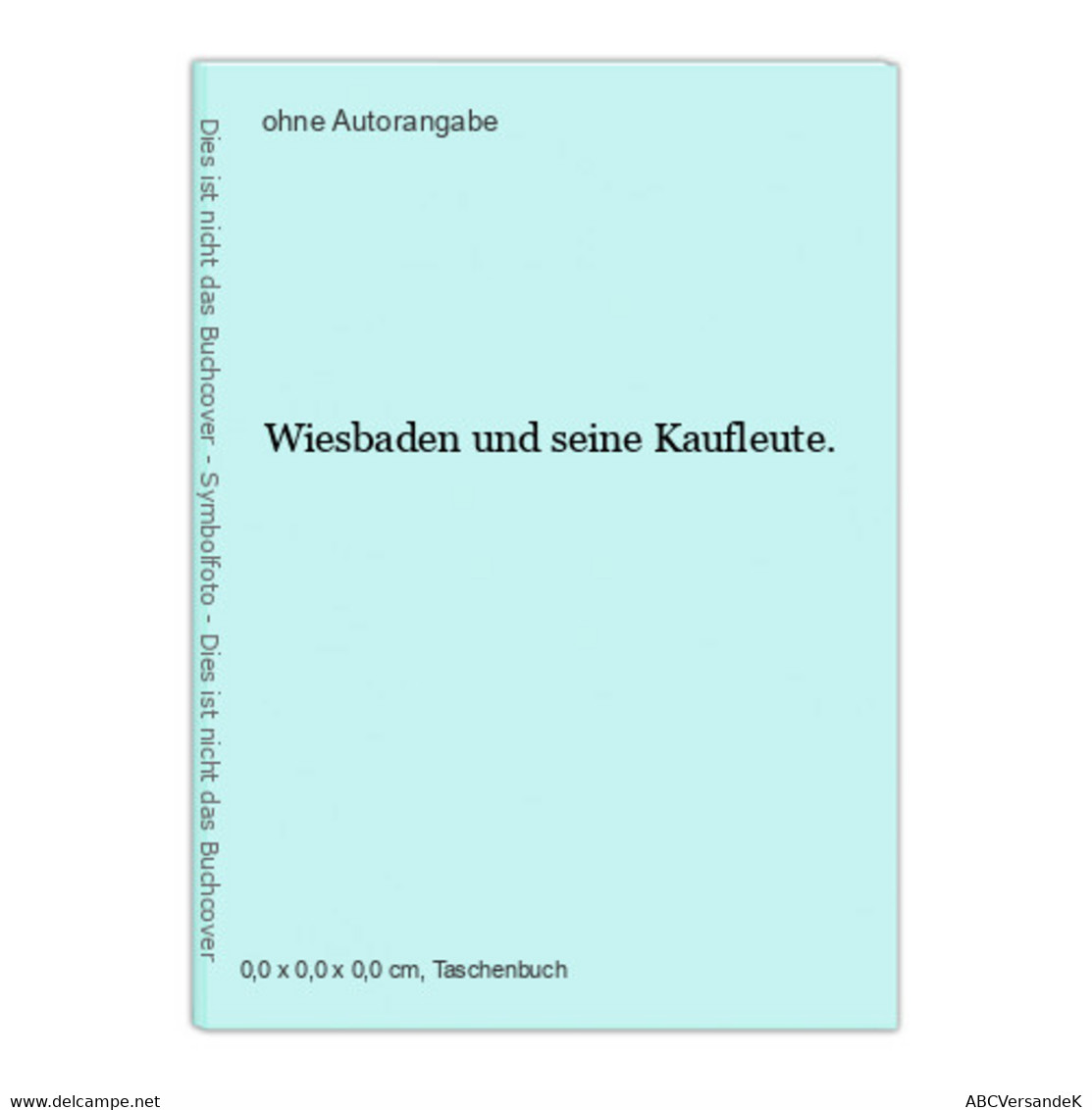 Wiesbaden Und Seine Kaufleute. - Hesse
