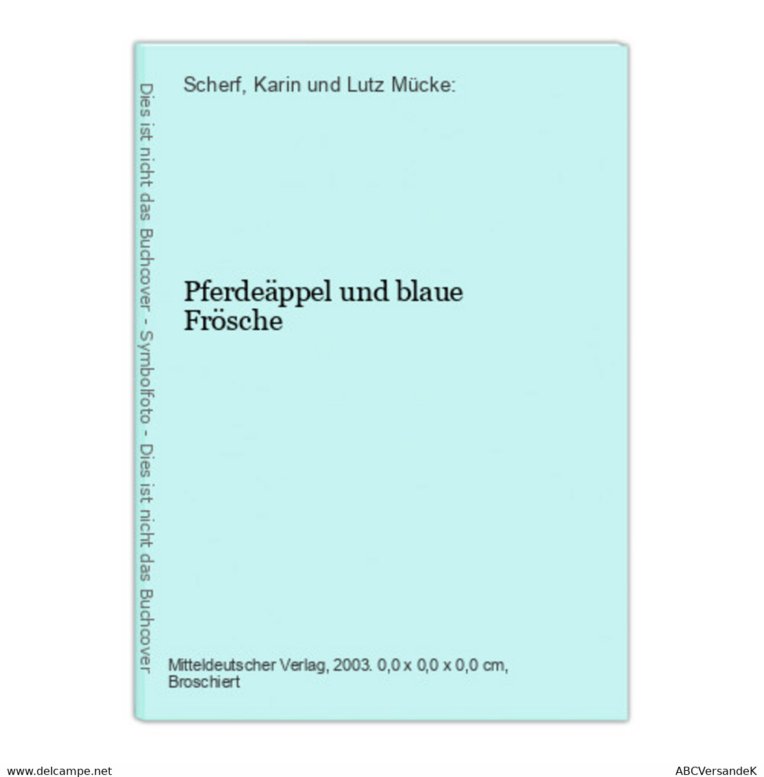 Pferdeäppel Und Blaue Frösche - Hesse