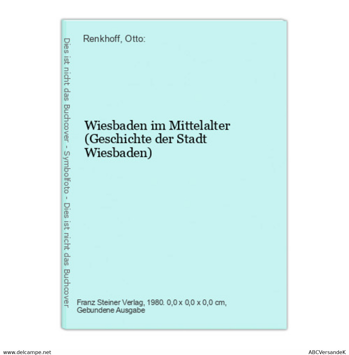 Wiesbaden Im Mittelalter (Geschichte Der Stadt Wiesbaden) - Hesse