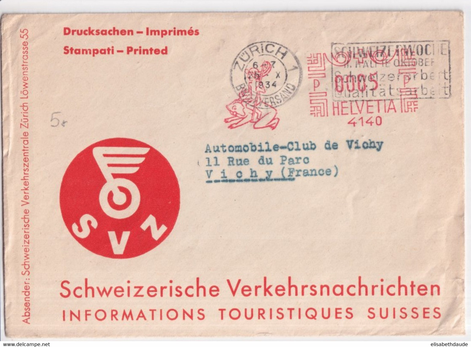 1934 - SUISSE - EMA Des INFORMATIONS TOURISTIQUES SUISSES "SVZ" + MECA De ZÜRICH Sue ENVELOPPE ILLUSTREE => VICHY - Affranchissements Mécaniques