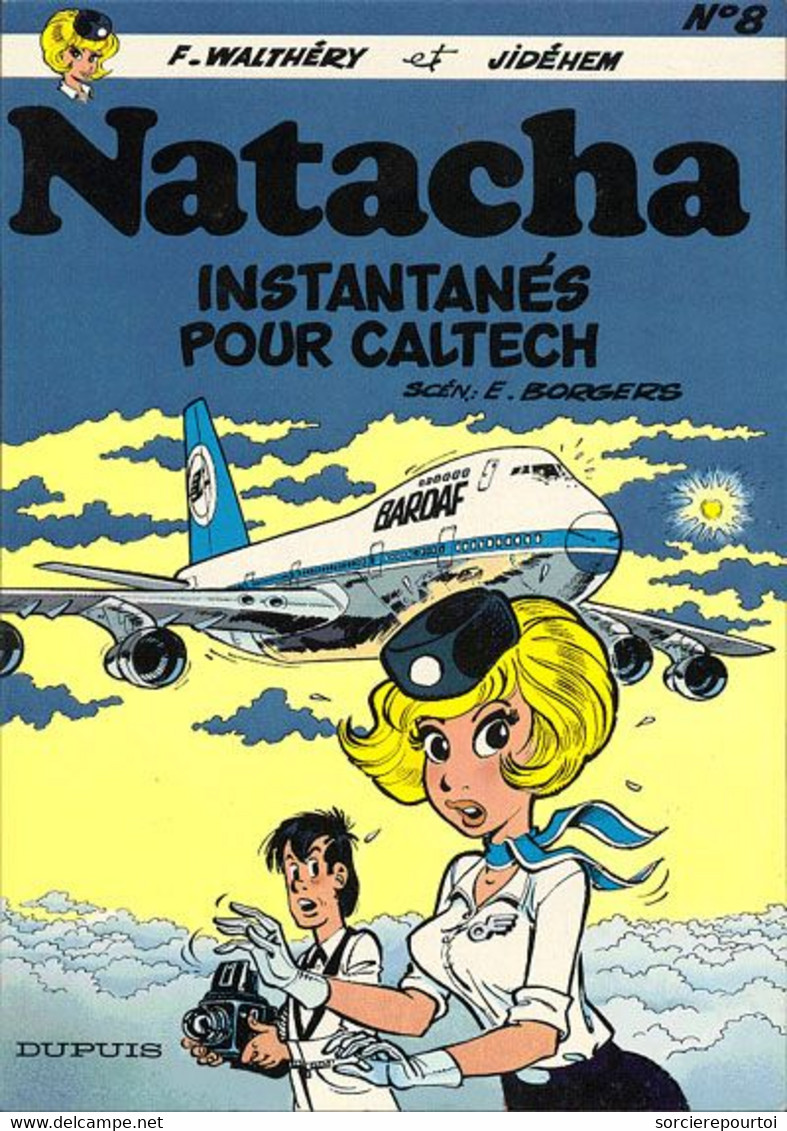 Natacha 8 Instantanés Pour Caltech - Borgers / Walthéry - Jidéhem - Dupuis - EO Brochée 10/1981 - TBE - Natacha
