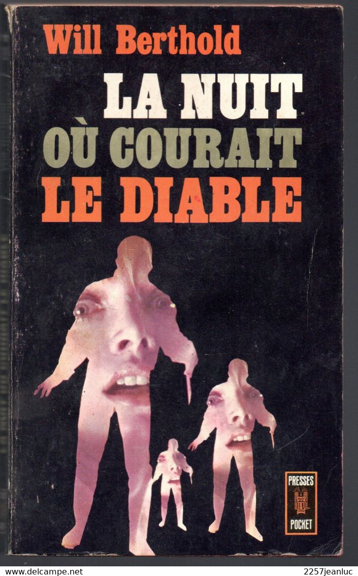 Roman De Will Berthold * La Nuit Ou Courait Le Diable *   .Editions Presses Pochet 1965 - Roman Noir