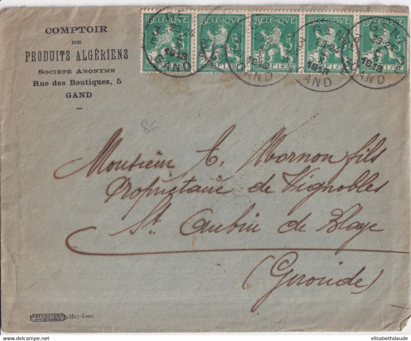 1913 - BELGIQUE - ENVELOPPE Du COMPTOIR De PRODUITS ALGERIENS à GAND => ST AUBIN DE BLAYE - 1912 Pellens