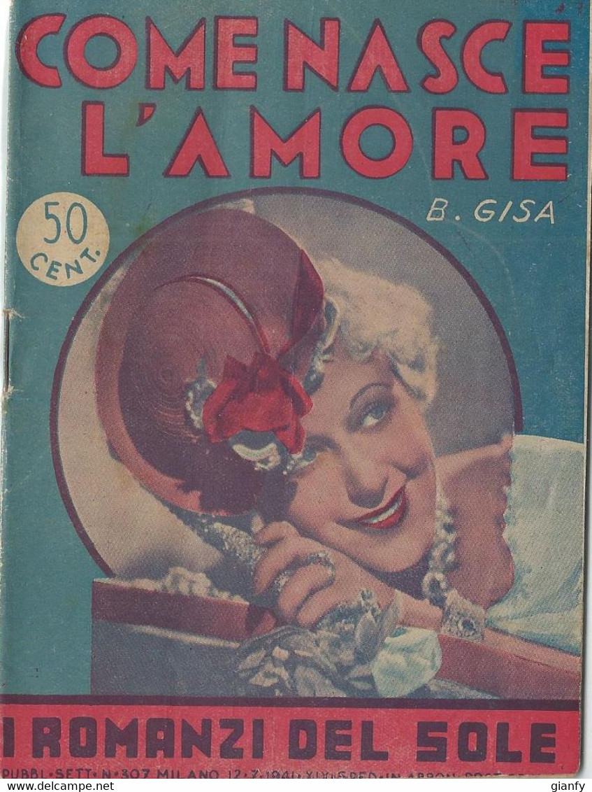 B. GISA - COME NASCE L'AMORE 1940 - Edizioni Economiche