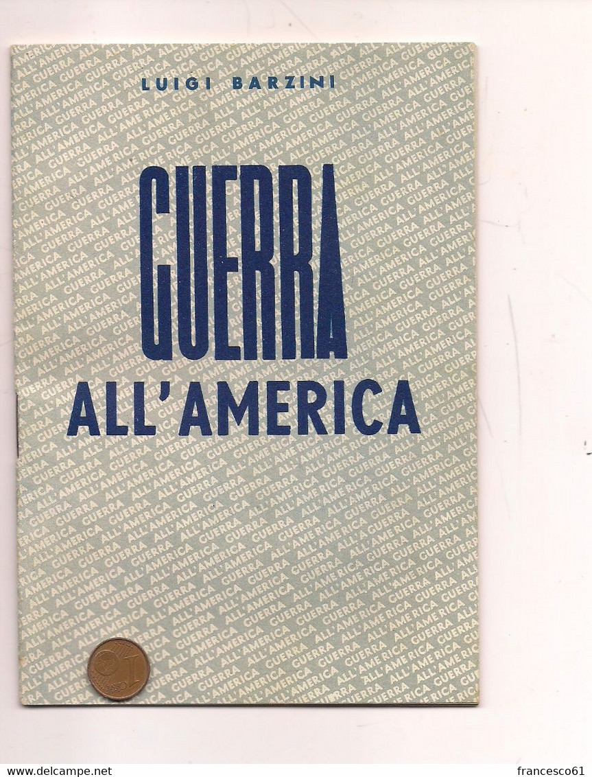 G213 GUERRA ALL'AMERICA Barzini Intonso Anni '40 40 Pagine  Capriotti Roma - Oorlog 1939-45