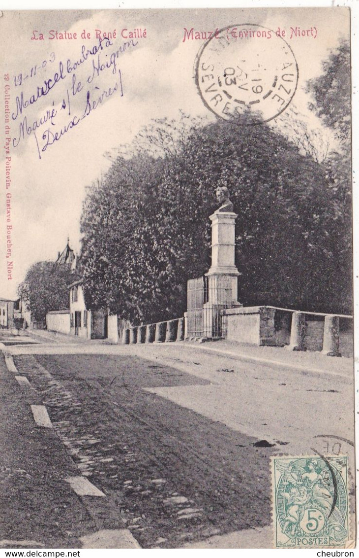 79. MAUZE SUR MIGNON. CPA. LA STATUE DE RENE CAILLE . ANNÉE 1903 + TEXTE - Mauze Sur Le Mignon