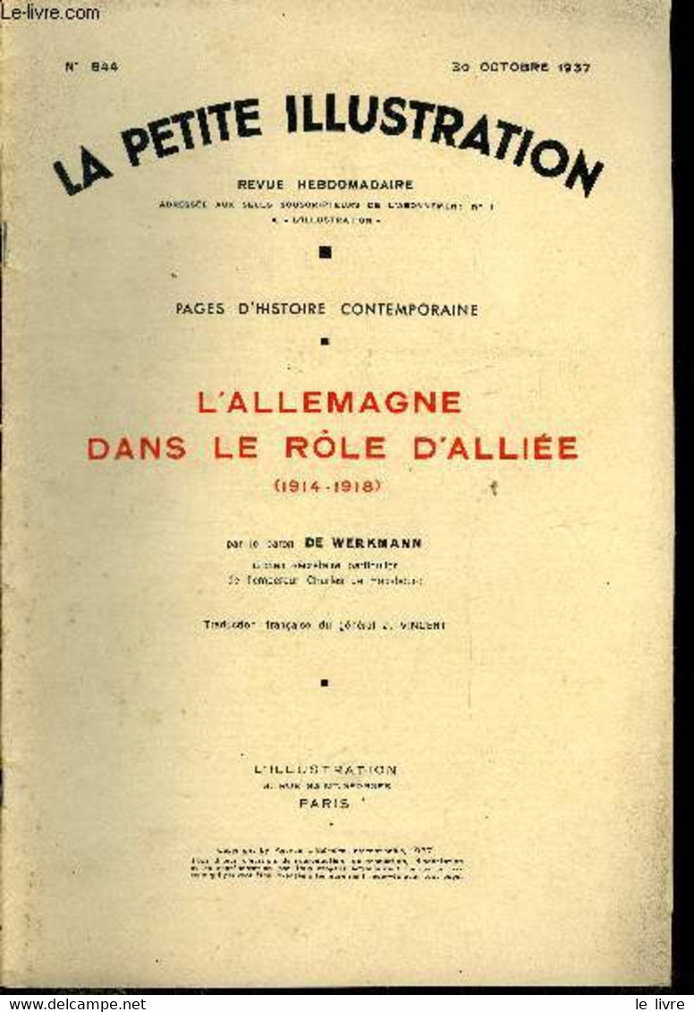 La Petite Illustration - Nouvelle Série N° 844 - L'Allemagne Dans Le Role D'alliée (1914-1918) Par Le Baron De Werkmann, - L'Illustration