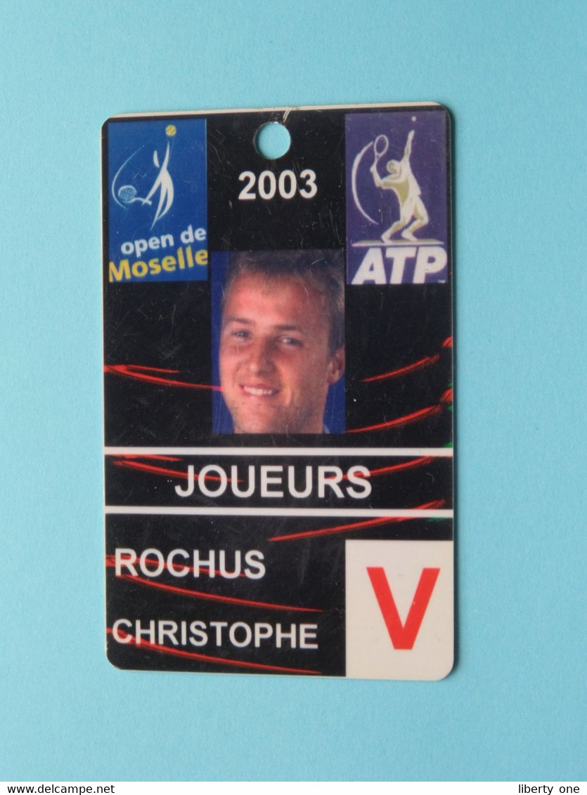 Open De MOSELLE 2003 ATP - Player CHRISTOPHE ROCHUS Belgium / Competitor CARD ( See Scan ) NO Lanyard ! - Andere & Zonder Classificatie