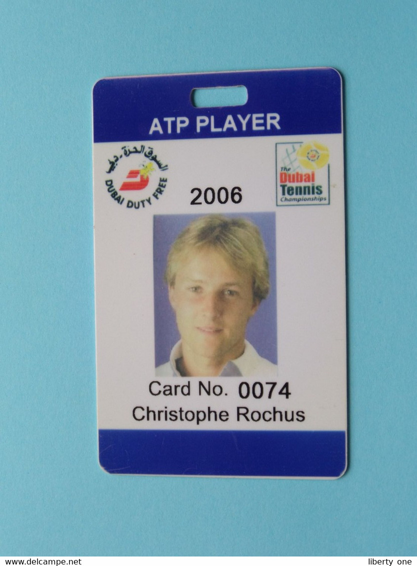 DUBAI Tennis 2006 - ATP Player CHRISTOPHE ROCHUS Belgium / Competitor CARD ( See Scan ) NO Lanyard ! - Altri & Non Classificati