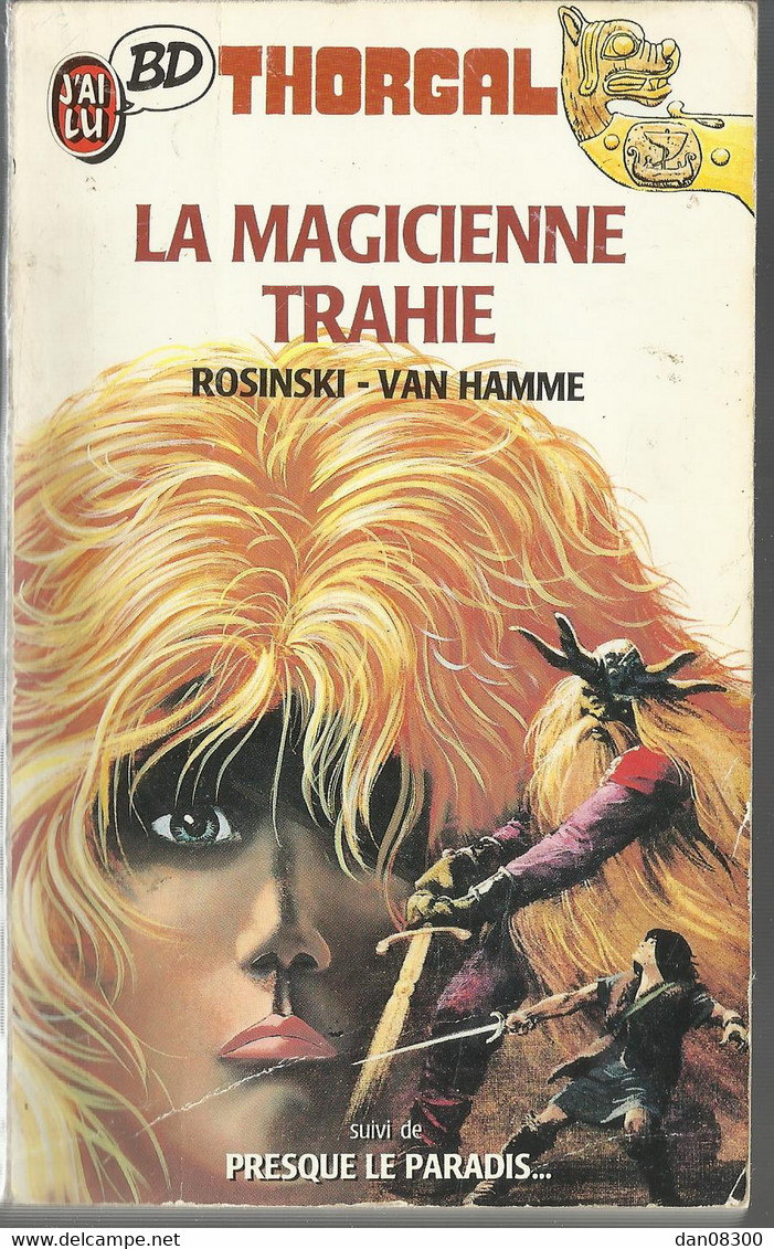 COLLECTION J'AI LU BD THORGAL LA MAGICIENNE TRAHIE ET PRESQUE LE PARADIS PAR ROSINSKI ET VAN HAMME - Collections