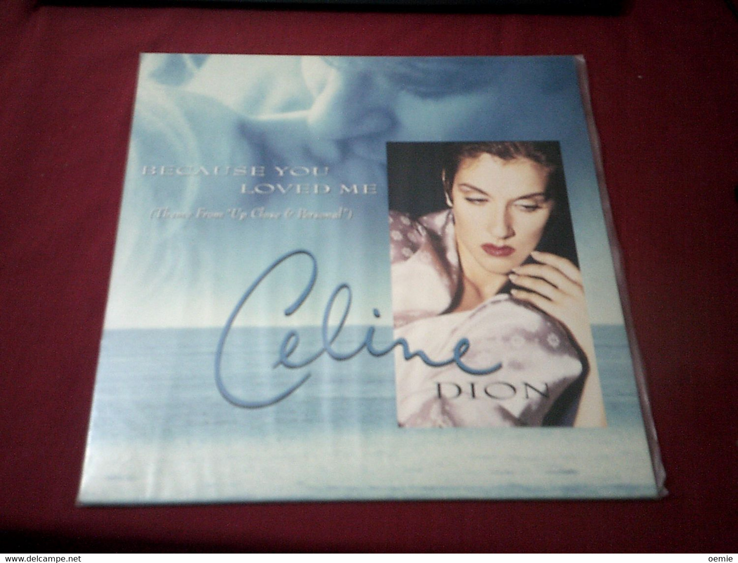 CELINE  DION   °  BECAUSE YOU LOVED ME - 45 T - Maxi-Single
