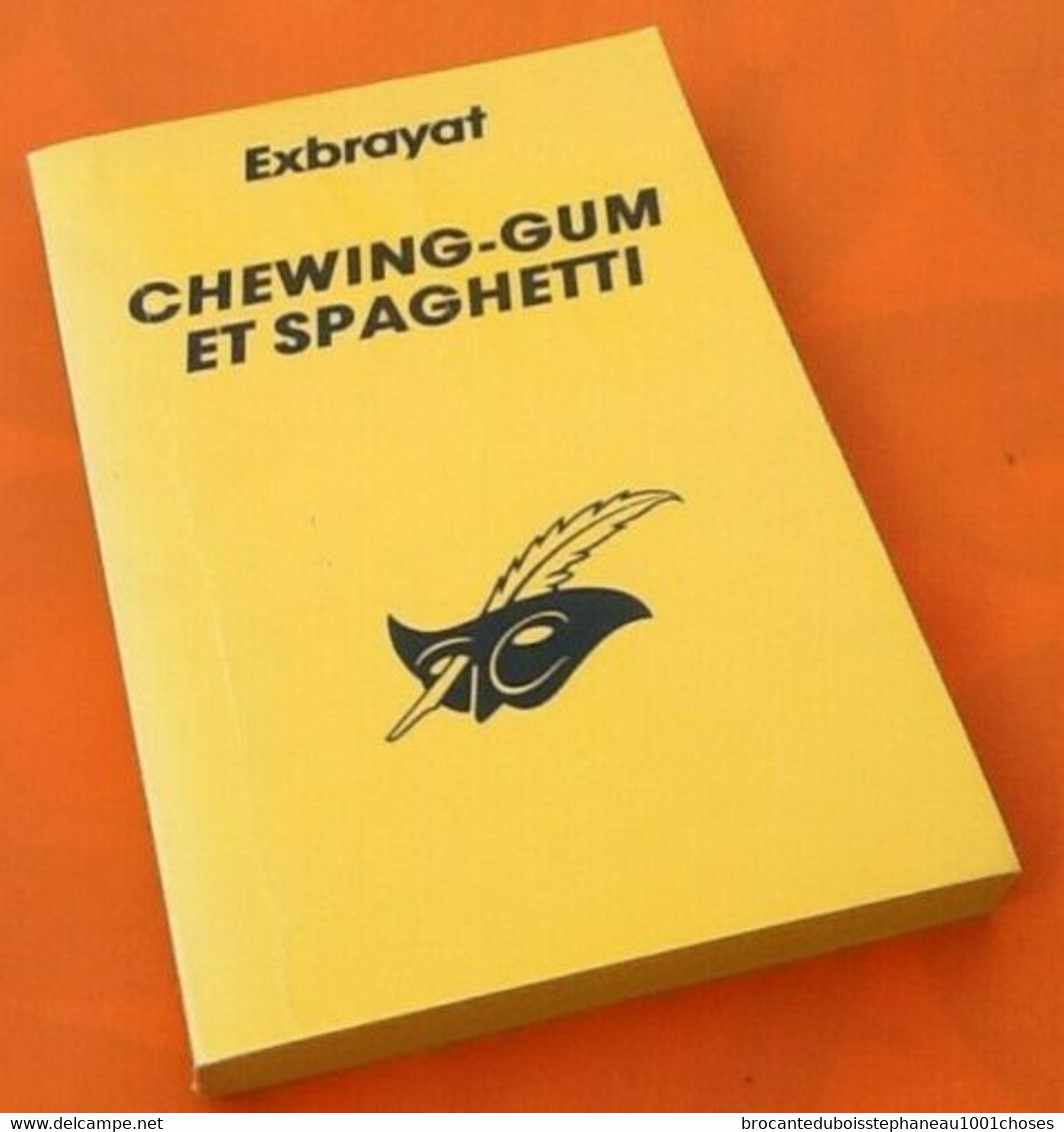 Exbrayat    Chewing-Gum Et Spaghetti    (1994)     N° 665  251 Pages    Le Masque - Champs-Elysées