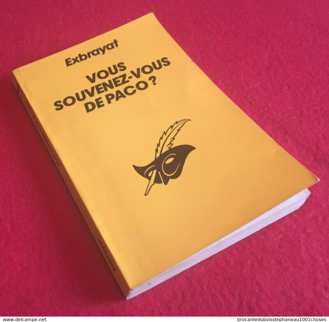 Exbrayat  Vous Souvenez-vous De Paco  ?   (1984) 221 Pages Le Masque    N°616 - Champs-Elysées