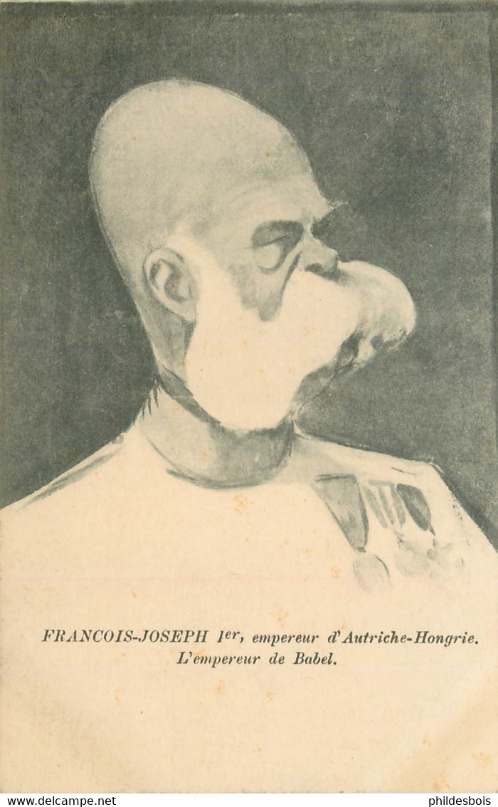 CARTE SATIRIQUE PERSONNAGE (début Siecle)  FRANCOIS JOSEPH Ier Empereur D'Autriche / Hongrie - Satirische