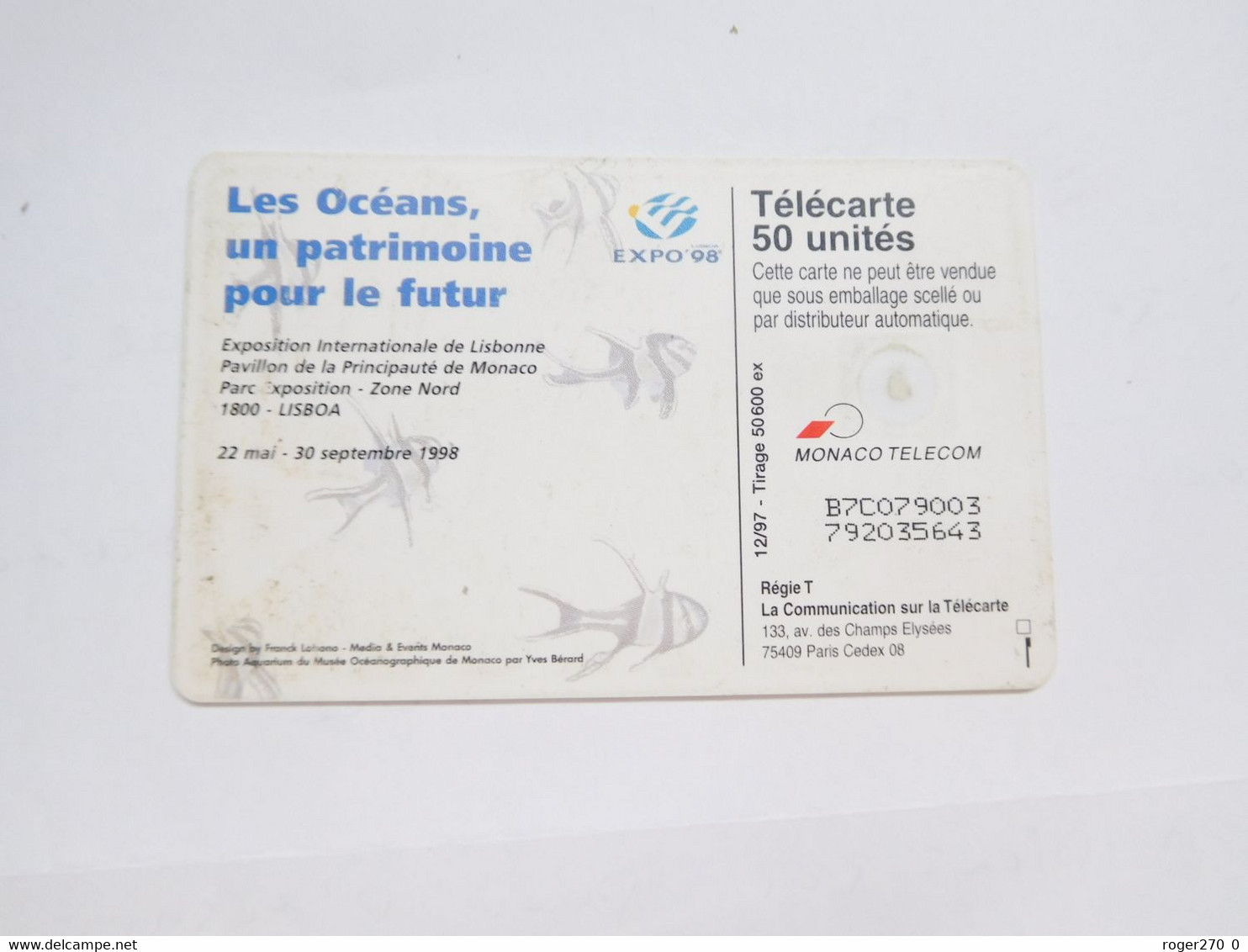 Télécarte Monaco , MF47 , Expo Lisboa 98 , TBE , Cote : 2 Euros - Mónaco