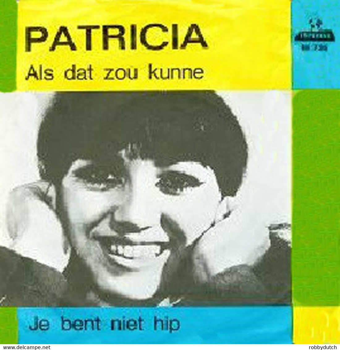 * 7" *  PATRICIA (PAAY) - JE BENT NIET HIP - Andere - Nederlandstalig