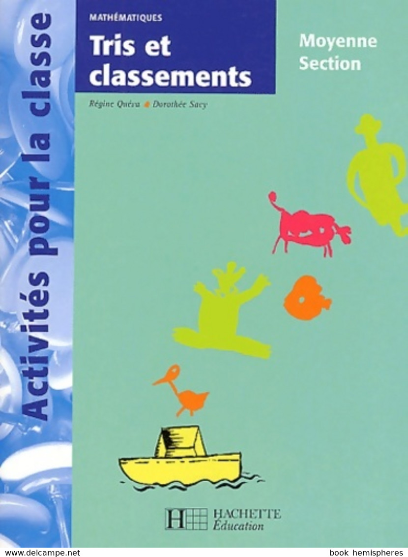 Tris Et Classements En Moyenne Section De Régine Quéva (2003) - 0-6 Anni