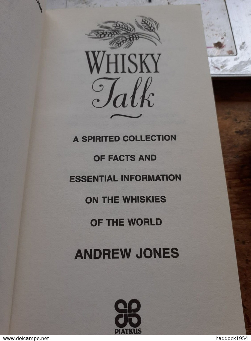 Whisky Talk ANDREW JONES Piatkus 1997 - British