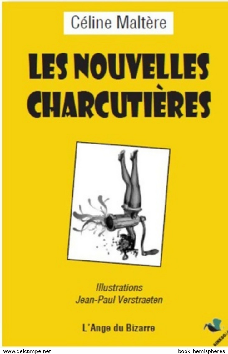 Les Nouvelles Charcutières De Céline Maltère (2017) - Andere & Zonder Classificatie