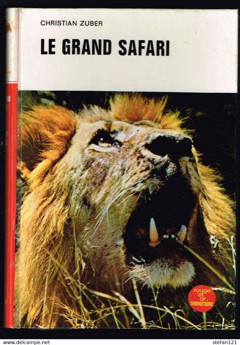 Le Grand Safari - Christian Zuber - 1973 - 188 Pages 20,5 X 14,5 Cm - Collection Spirale