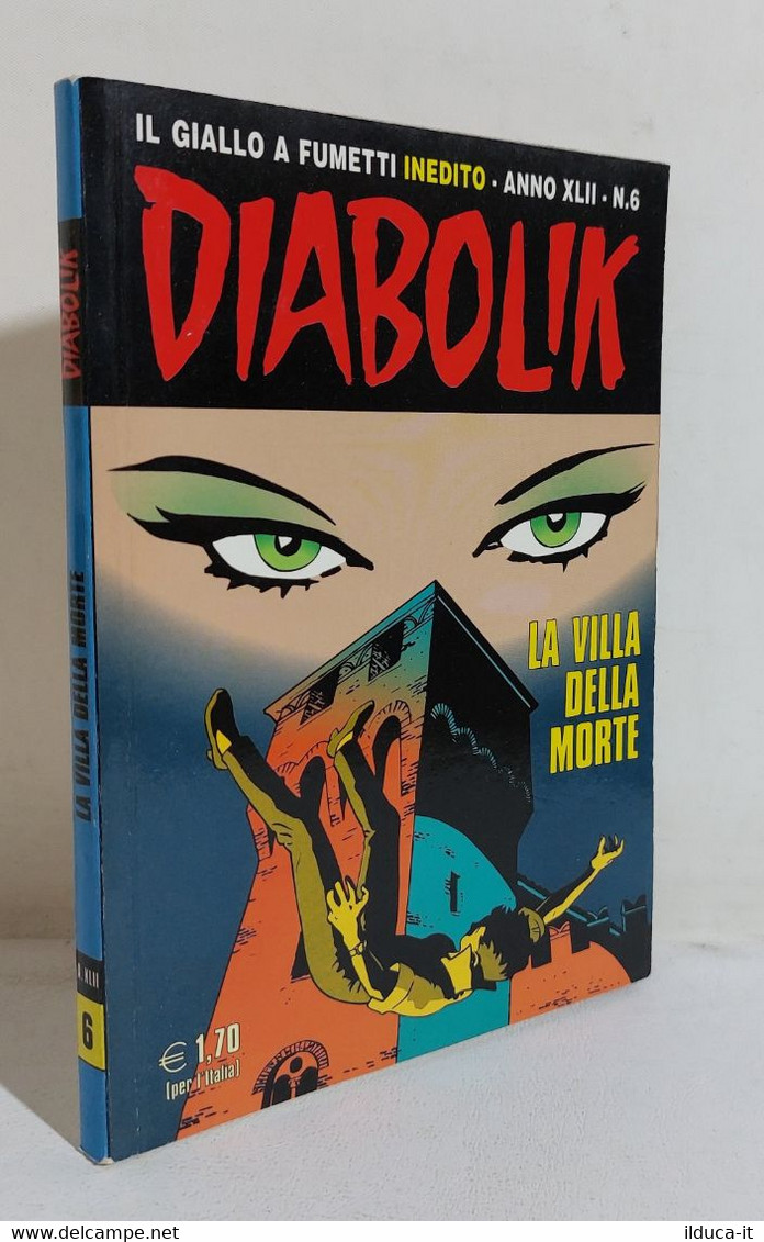 I107103 DIABOLIK 2003 A. XLII N. 6 - La Villa Della Morte - Diabolik