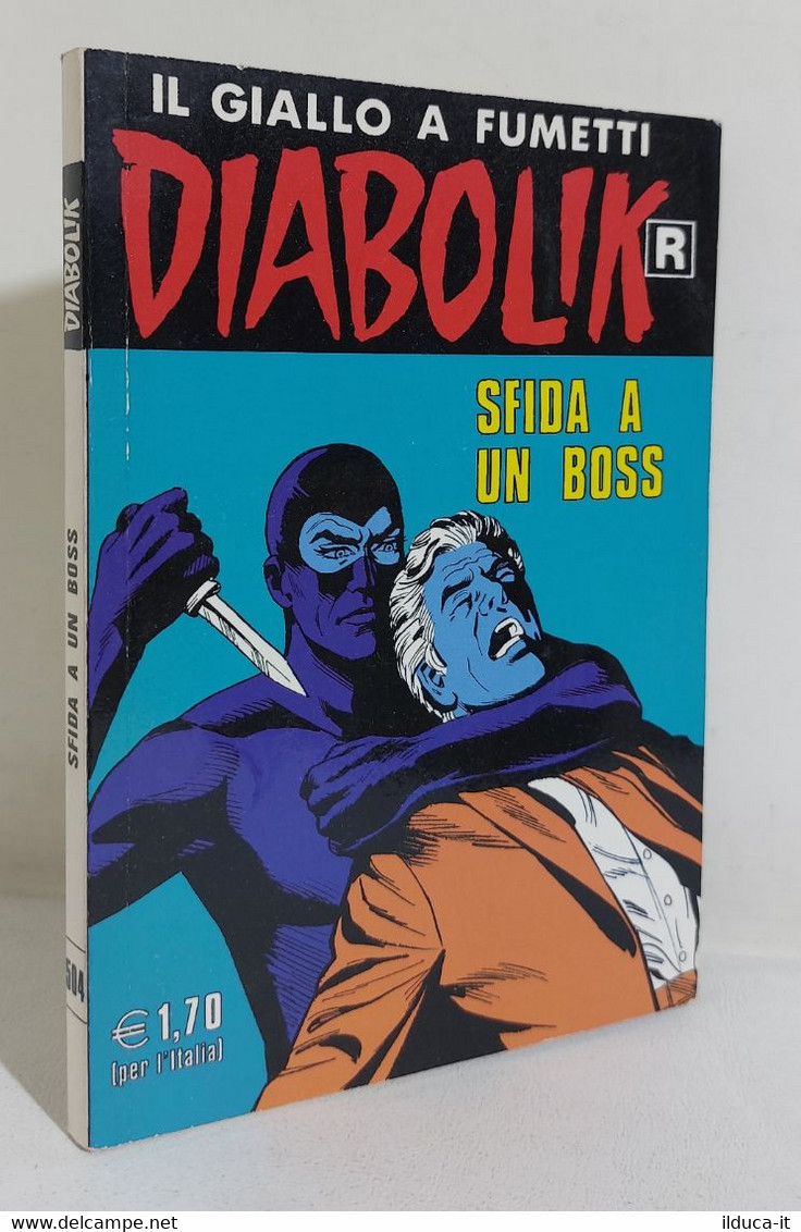 I107126 DIABOLIK R Ristampa 2003 N. 504 - Sfida A Un Boss - Diabolik