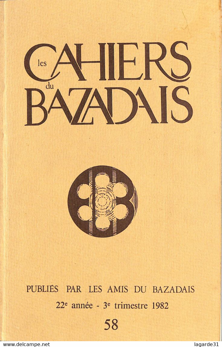 Les Cahiers Du Bazardais 1982 Les Verreries Du XVI E Au XVIII E Siecle - Aquitaine